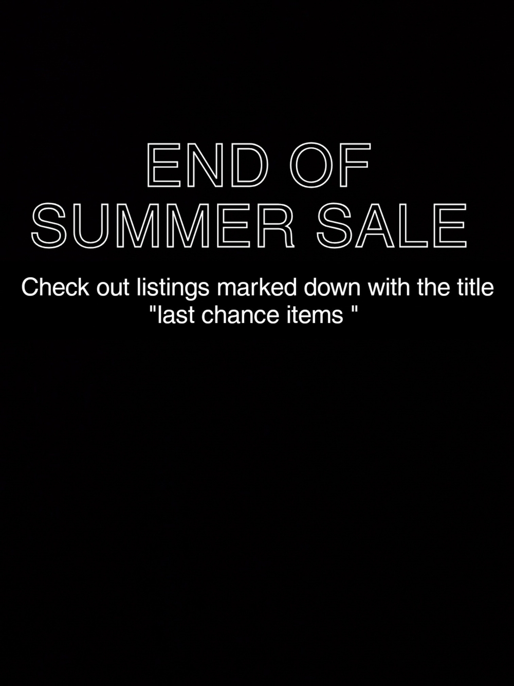 END OF SUMMER SALE